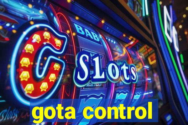 gota control